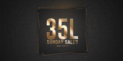 35L Sunday Sales