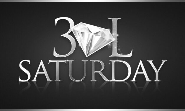 Scream And Shout, 30L Saturday Is Here!