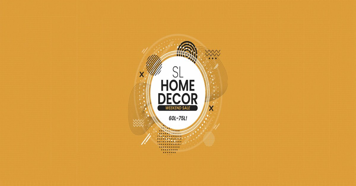 Decorate Your Domicile with SL Home Decor Weekend Sale!