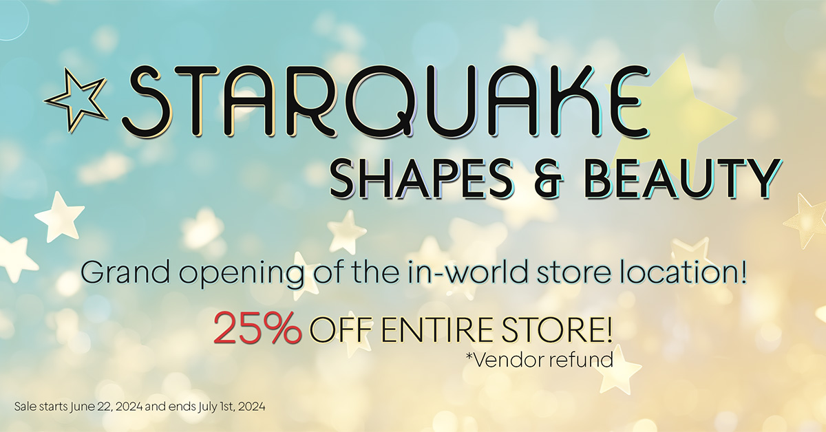 Grand Opening Sale 25% Off at Starquake Shapes & Beauty