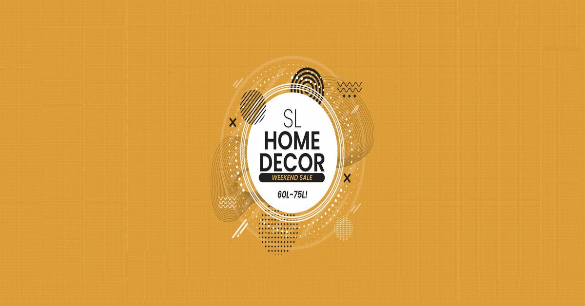 Adorn Your Abode with SL Home Decor Weekend Sale!