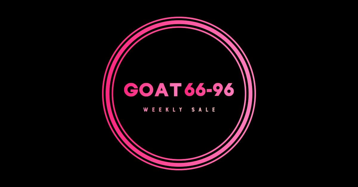 G.O.A.T66: Get it Before it’s Gone!