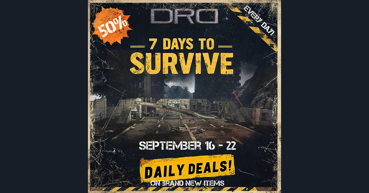 Seven Days To Survive Daily Deals 50% Off at DRD!