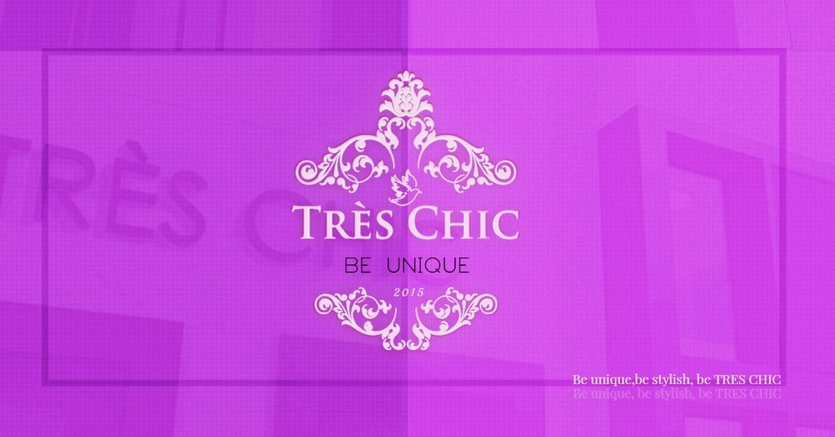 I Keep On Falling in Love with Tres Chic!