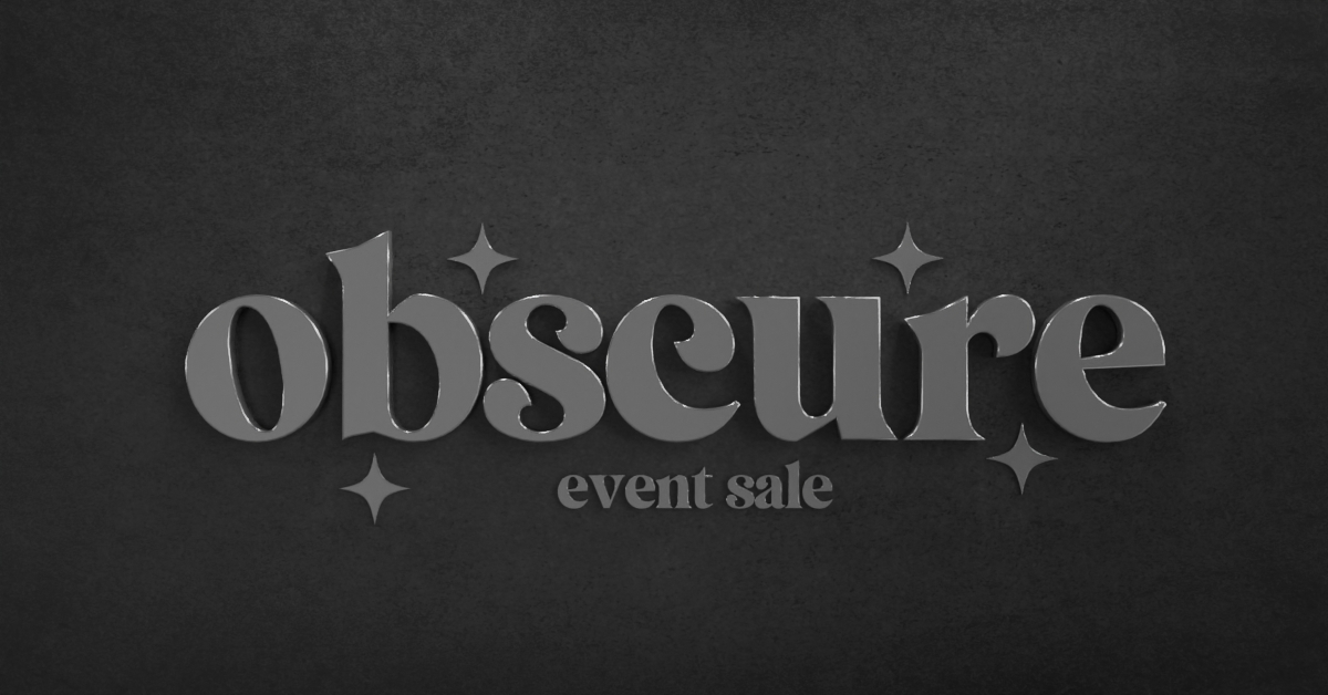 Discover the Wonders of Obscure Event Sale!