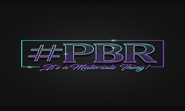 Rise and Shine For the #PBR – It’s a Materials Thing! Event